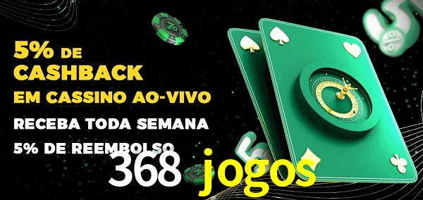 Promoções do cassino ao Vivo 368 jogos