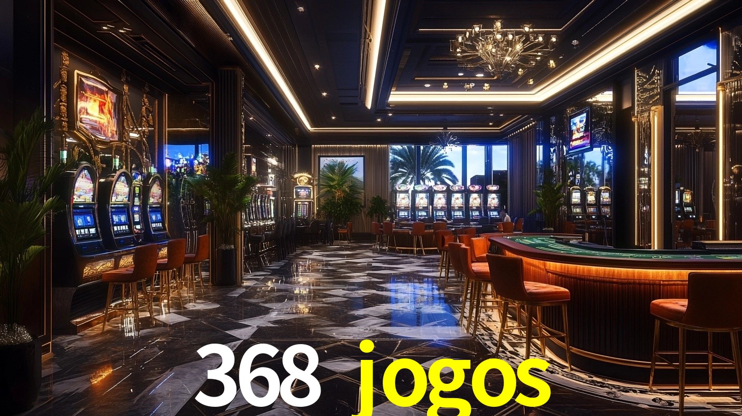 368 jogos