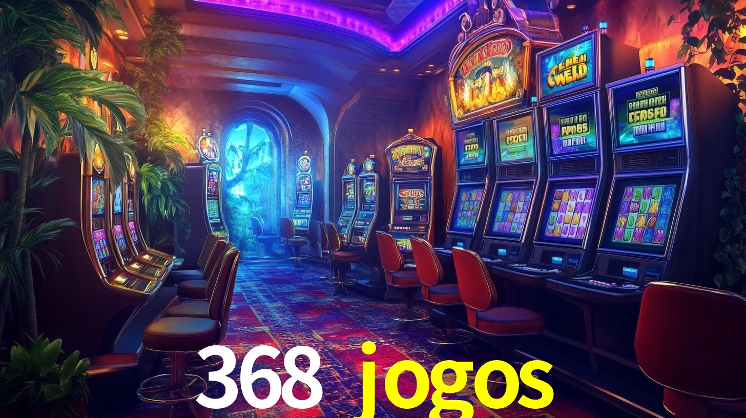 368 jogos