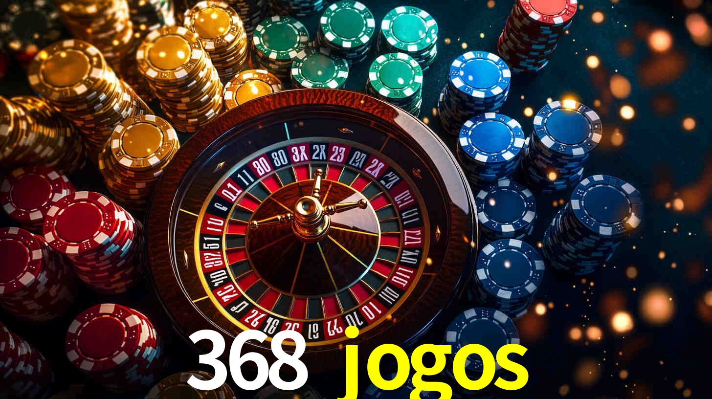 368 jogos